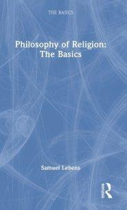 Philosophy of Religion: The Basics