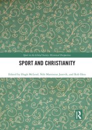 Sport and Christianity: Historical Perspectives