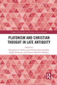 Platonism And Christian Thought In Late Antiquity