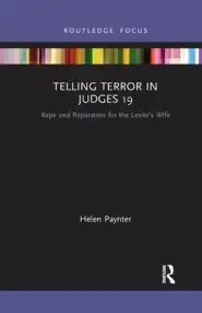 Telling Terror in Judges 19: Rape and Reparation for the Levite's Wife