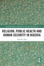 Religion, Public Health and Human Security in Nigeria