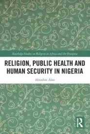 Religion, Public Health and Human Security in Nigeria