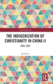 The Indigenization of Christianity in China II: 1922-1927