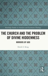 The Church and the Problem of Divine Hiddenness: Mirrors of God