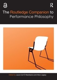 Routledge Companion To Performance Philosophy