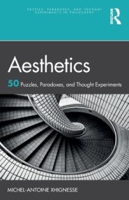 Aesthetics: 50 Puzzles, Paradoxes, and Thought Experiments