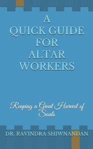 A Quick Guide for Altar Workers: Reaping a Great Harvest of Souls