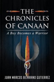 The Chronicles of Canaan: A Boy Becomes a Warrior