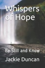 Whispers of Hope: Be Still and Know