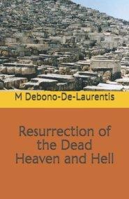 Resurrection of the Dead - Heaven and Hell