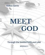 Meet GOD - Module 2: Through the NARRATIVES and LAW