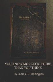 You Know More Scripture Than You Think