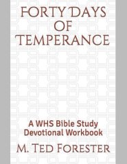 Forty Days of Temperance: A WHS Bible Study Devotional Workbook