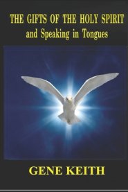 The Gifts of the Holy Spirit and Speaking in Tongues