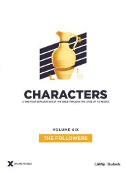 Characters Volume 6: The Followers - Teen Study Guide: Volume 6