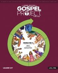 Gospel Project: Home Edition Leader Kit Semester 6