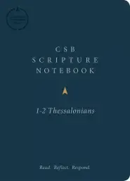 CSB Scripture Notebook, 1-2 Thessalonians