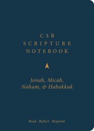 CSB Scripture Notebook, Jonah, Micah, Nahum, Habakkuk