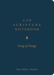 CSB Scripture Notebook, Song of Songs