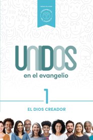 Unidos en el evangelio, volumen 1