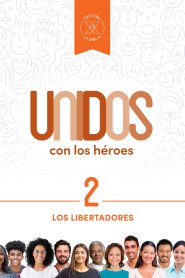 Unidos con los héroes, volumen 2