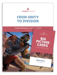 Gospel Project for Preschool: Older Preschool Activity Pack - Volume 4: From Unity to Division