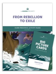 Gospel Project for Preschool: Older Preschool Activity Pack - Volume 5: From Rebellion to Exile