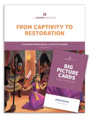 Gospel Project for Preschool: Younger Preschool Activity Pack - Volume 6: From Captivity to Restoration