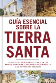 Guía esencial sobre la Tierra santa