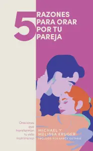 5 razones para orar por tu pareja