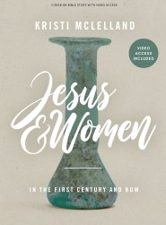 Jesus and Women - Bible Study Book with Video Access