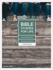 Bible Studies for Life: Students - Leader Guide - KJV - Spring 2023