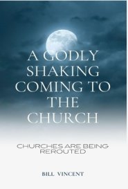 A Godly Shaking Coming to the Church: Churches are Being Rerouted