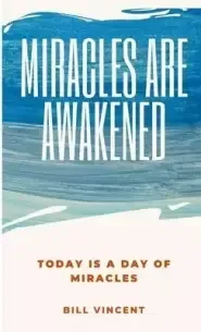 Miracles Are Awakened: Today is a Day of Miracles