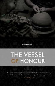 The Vessel of Honour: A Prepared Work