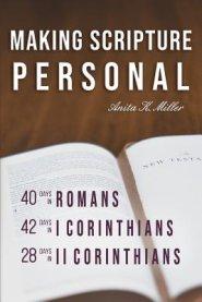 Making Scripture Personal: Romans - II Corinthians