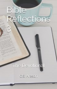 Bible Reflections 3: The Devotional