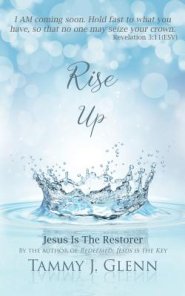 Rise Up: Jesus is the Restorer