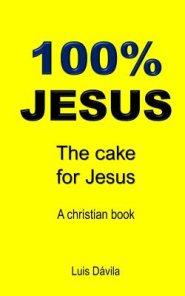 100% Jesus: The cake for Jesus