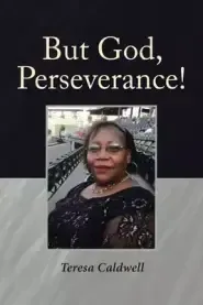 But God, Perseverance!