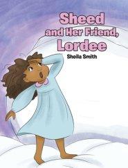 Sheed and Her Friend, Lordee