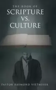 The Book of Scripture vs. Culture