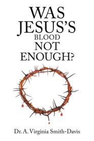 Was Jesus's Blood Not Enough?