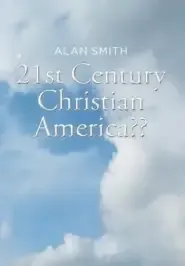 21st Century Christian America??