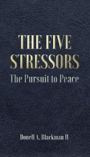 The Five Stressors: The Pursuit to Peace