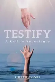 Testify: A Call to Repentance