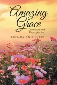 Amazing Grace: Devotional and Prayer Journal