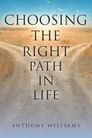 Choosing the Right Path in Life