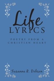 Life Lyrics: Poetry from a Christian Heart