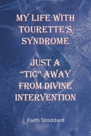 My Life With Tourette's Syndrome